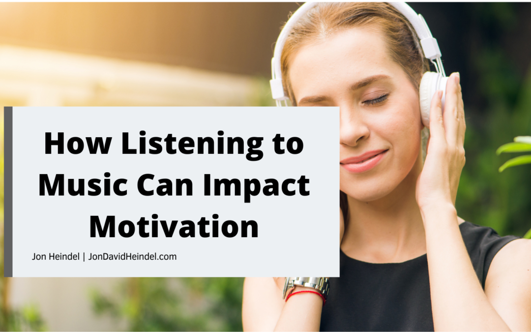 How Listening to Music Can Impact Motivation